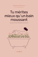 Tu mérites mieux qu'un bain moussant